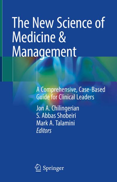 The New Science of Medicine & Management
