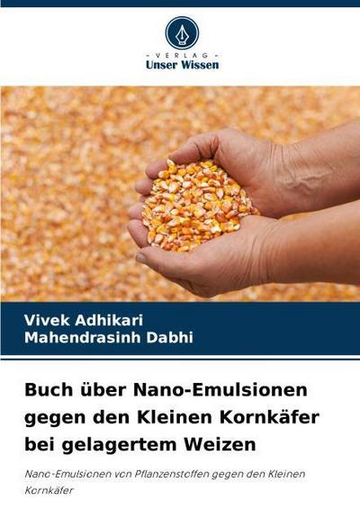 Buch über Nano-Emulsionen gegen den Kleinen Kornkäfer bei gelagertem Weizen