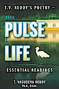 T.V. Reddy’s Poetry - The Pulse of Life