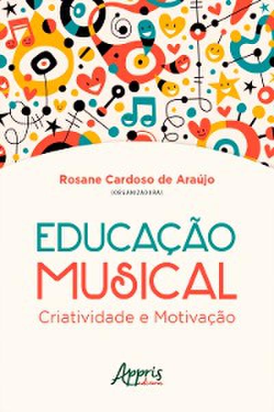 Educação Musical: Criatividade e Motivação