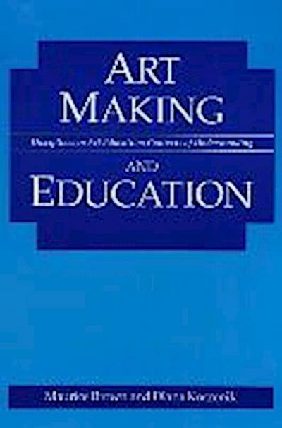 Art Making and Education