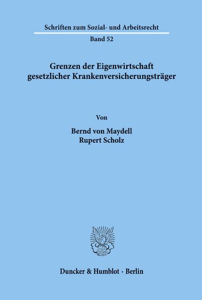 Grenzen der Eigenwirtschaft gesetzlicher Krankenversicherungsträger.