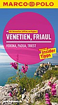 MARCO POLO Reiseführer Venetien, Friaul, Verona, Padua, Triest - Bettina Dürr