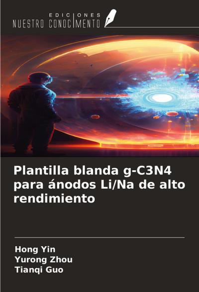 Plantilla blanda g-C3N4 para ánodos Li/Na de alto rendimiento