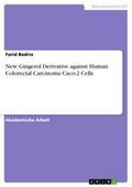 New Gingerol Derivative against Human Colorectal Carcinoma Caco-2 Cells