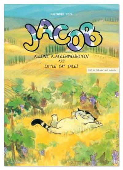 Kater Jacob: kleine Katzenweisheiten (Wandkalender 2026 DIN A4 hoch), CALVENDO Monatskalender