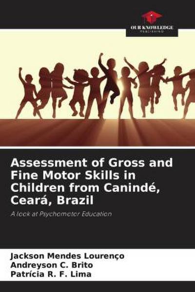 Assessment of Gross and Fine Motor Skills in Children from Canindé, Ceará, Brazil