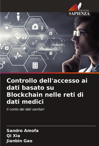 Controllo dell’accesso ai dati basato su Blockchain nelle reti di dati medici