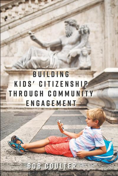 Building Kids’ Citizenship Through Community Engagement