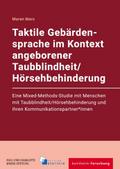 Taktile Gebärdensprache im Kontext angeborener Taubblindheit/Hörsehbehinderung