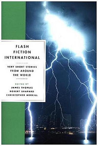 Flash Fiction International: Very Short Stories from Around the World