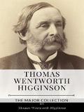 Thomas Wentworth Higginson – The Major Collection