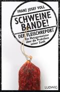 Schweinebande!