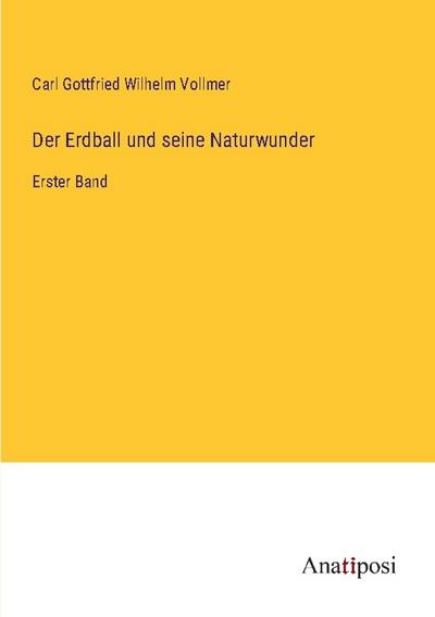 Der Erdball und seine Naturwunder