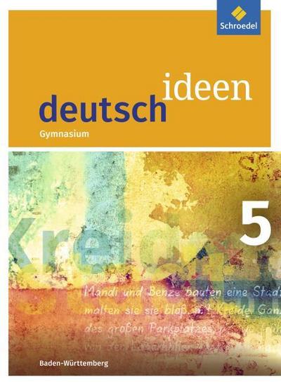deutsch ideen SI - Ausgabe 2016 Baden-Württemberg