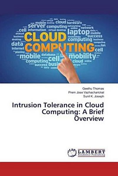 Intrusion Tolerance in Cloud Computing: A Brief Overview