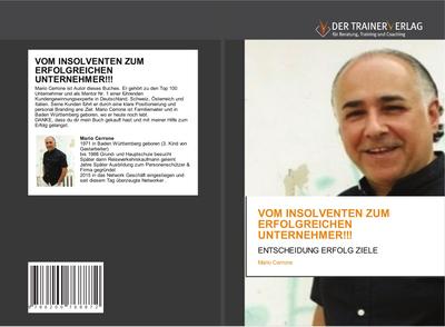 VOM INSOLVENTEN ZUM ERFOLGREICHEN UNTERNEHMER!!!