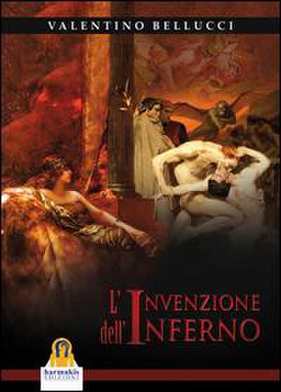 L’ invenzione dell’inferno