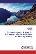 Ethnobotanical Survey Of Important Medicinal Plants Of Miranjani Hills