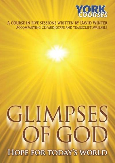 Glimpses of God - Hope for Today’s World