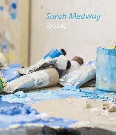 Sarah Medway: Voyage