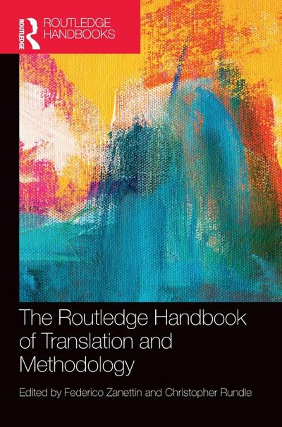 The Routledge Handbook of Translation and Methodology