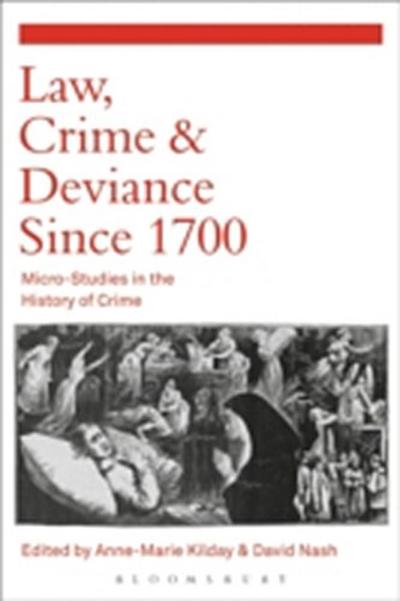 Law, Crime and Deviance since 1700