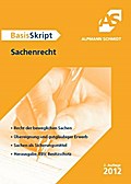 Sachenrecht: Recht der beweglichen Sachen. Übereignung und gutgläubiger Erwerb. Sachen als Sicherungsmittel. Herausgabe, EBV und Besitzschutz