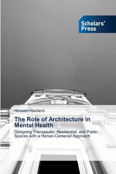 The Role of Architecture in Mental Health