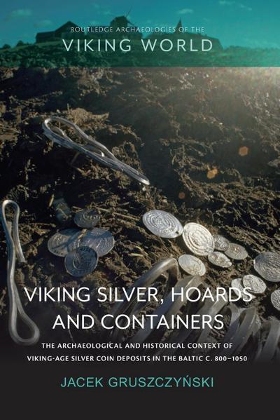 Viking Silver, Hoards and Containers