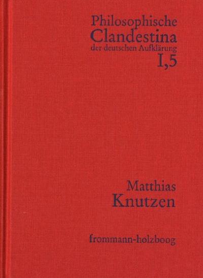 Texte und Dokumente. Band 5: Matthias Knutzen