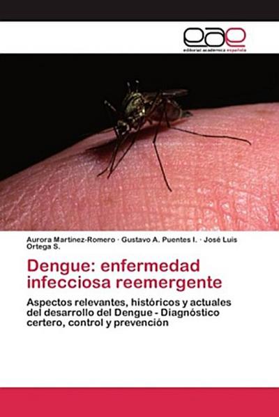 Dengue: enfermedad infecciosa reemergente