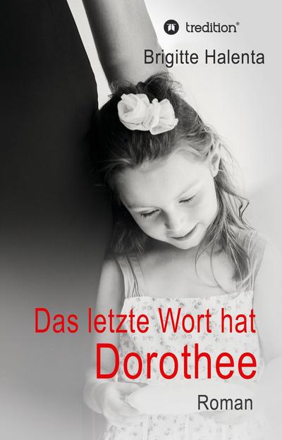 Das letzte Wort hat Dorothee