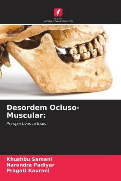 Desordem Ocluso-Muscular: