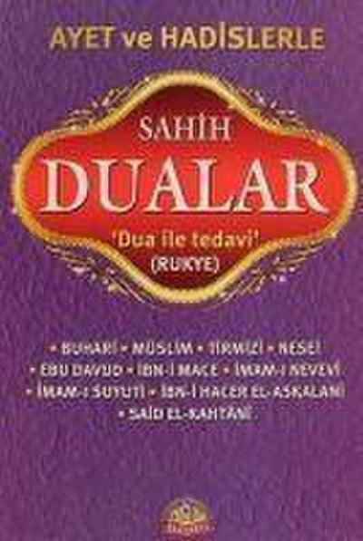 Ayet ve Hadislerle Sahih Dualar