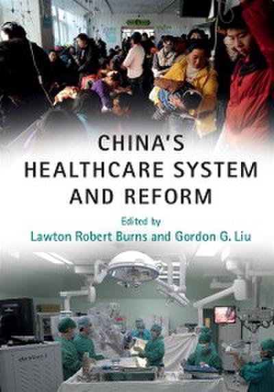 China’s Healthcare System and Reform