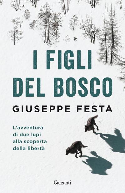 I figli del bosco. L’avventura di due lupi alla scoperta della libertà