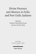 Divine Presence and Absence in Exilic and Post-Exilic Judaism