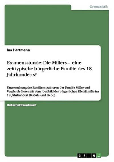 Examensstunde: Die Millers - eine zeittypische bürgerliche Familie des 18. Jahrhunderts?
