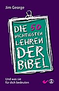 Die 50 wichtigsten Lehren der Bibel