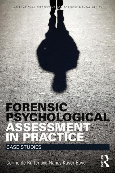 Forensic Psychological Assessment in Practice