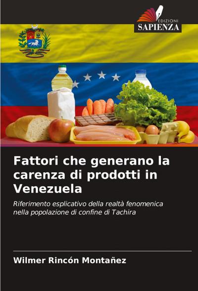 Fattori che generano la carenza di prodotti in Venezuela