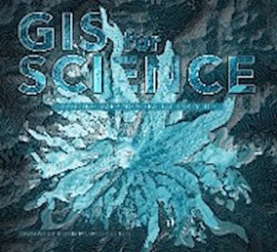 GIS for Science, Volume 1