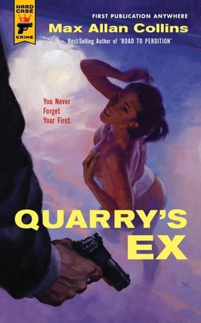 Quarry’s Ex
