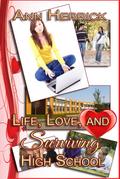 Life, Love, and Surviving High School