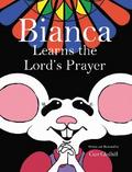 Bianca Learns the Lord’s Prayer