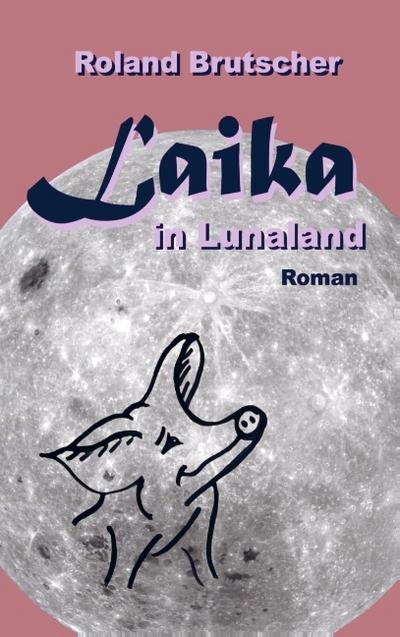 Laika in Lunaland