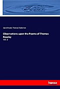 Observations upon the Poems of Thomas Rowley