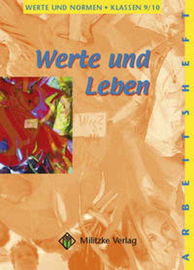 Werte und Normen - Landesausgabe Niedersachsen, Werte und Leben - Klasse 9/10