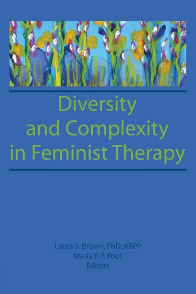 Diversity and Complexity in Feminist Therapy